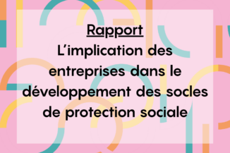 L’implication des entreprises dans le développement des socles de protection sociale